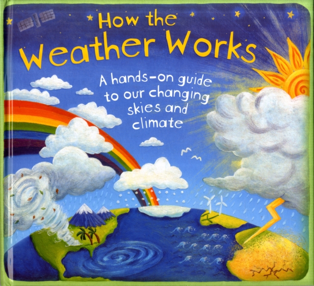 How the Weather Works, Hardback Book