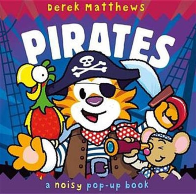 Noisy Pop-Up Pirates, Hardback Book