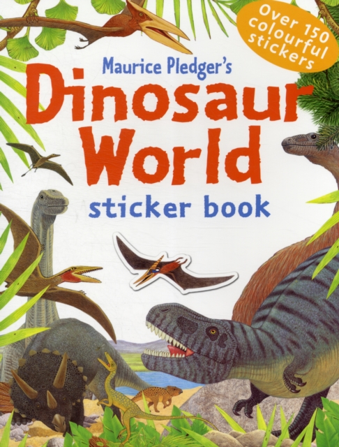 Dinosaur World Sticker Book, Paperback / softback Book