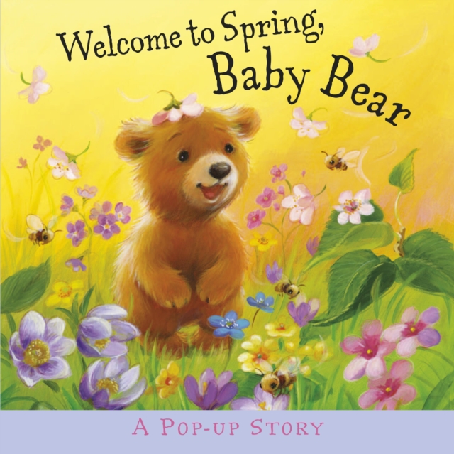 Welcome to Spring, Baby Bear, Hardback Book