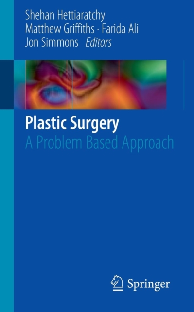 Plastic Surgery : A Problem Based Approach, Paperback / softback Book