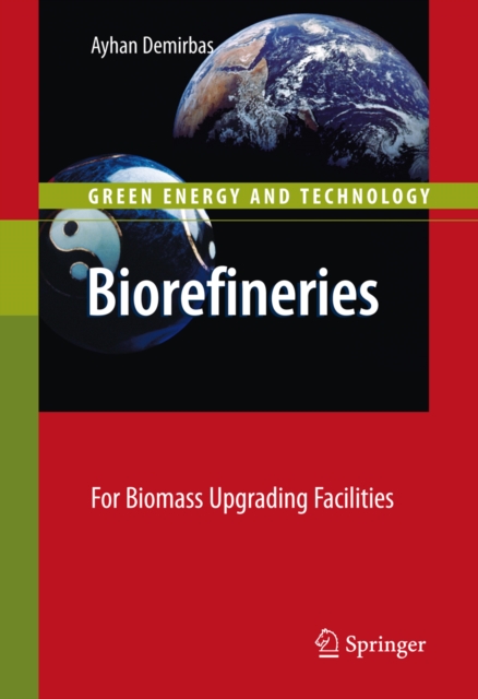 Biorefineries : For Biomass Upgrading Facilities, PDF eBook