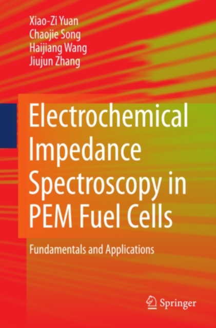 Electrochemical Impedance Spectroscopy in PEM Fuel Cells : Fundamentals and Applications, PDF eBook
