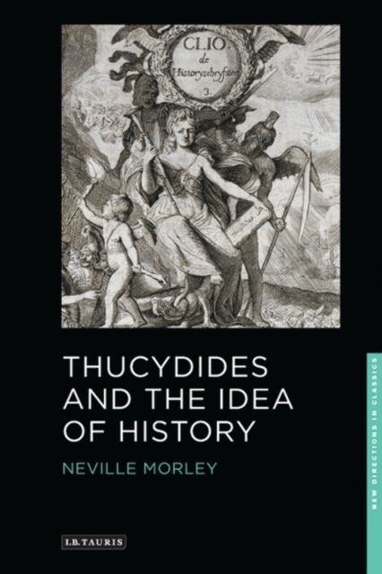 Thucydides and the Idea of History, Hardback Book