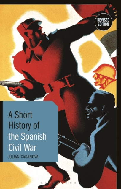 A Short History of the Spanish Civil War, Hardback Book