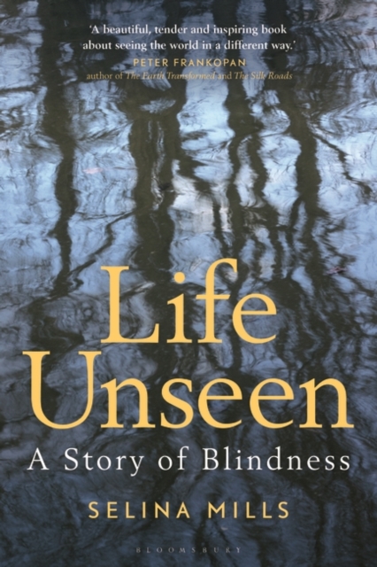Life Unseen : A Story of Blindness, Hardback Book