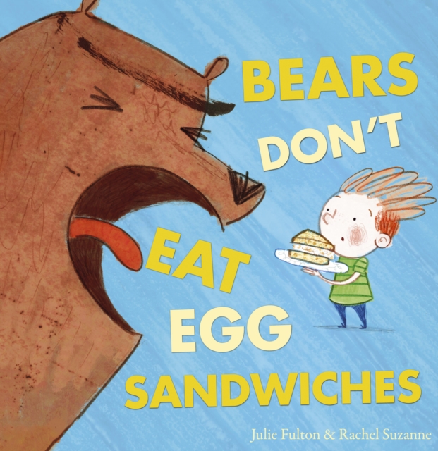 Bears Don't Eat Egg Sandwiches, Paperback / softback Book