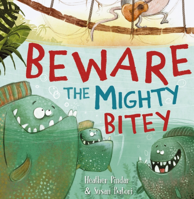 Beware the Mighty Bitey, Paperback / softback Book