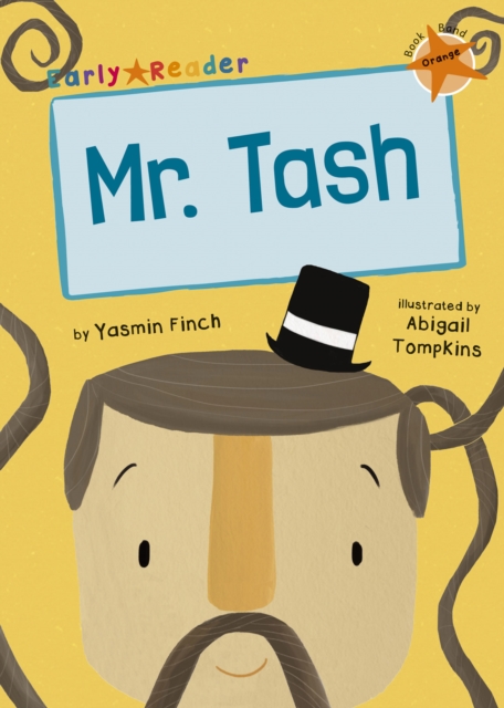 Mr Tash : (Orange Early Reader), Paperback / softback Book