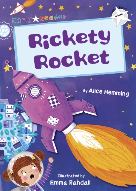 Rickety Rocket : (White Early Reader), Paperback / softback Book