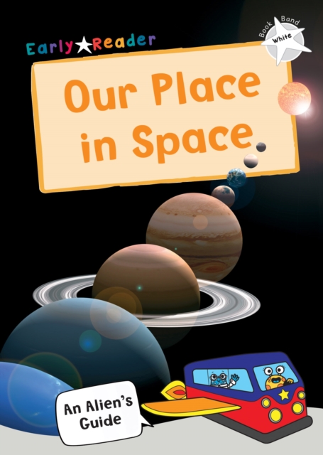 Our Place In Space : (White Non-fiction Early Reader), Paperback / softback Book