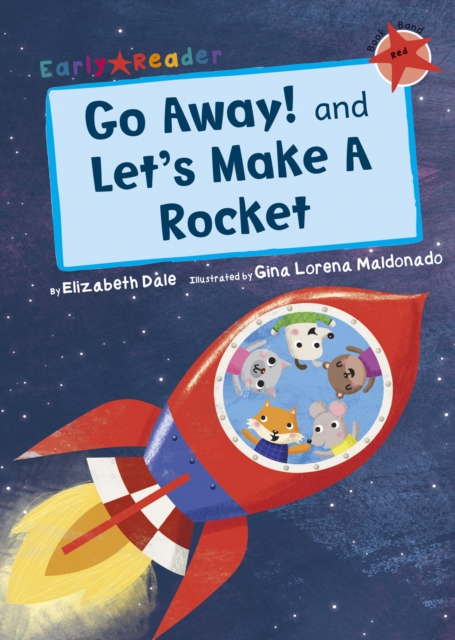 Go Away! and Let's Make a Rocket, PDF eBook