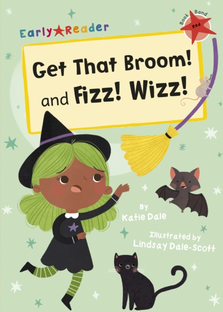 Get That Broom! and Fizz! Wizz! : (Red Early Reader), Paperback / softback Book