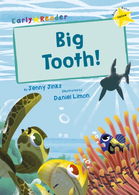 Big Tooth! : (Yellow Early Reader), Paperback / softback Book