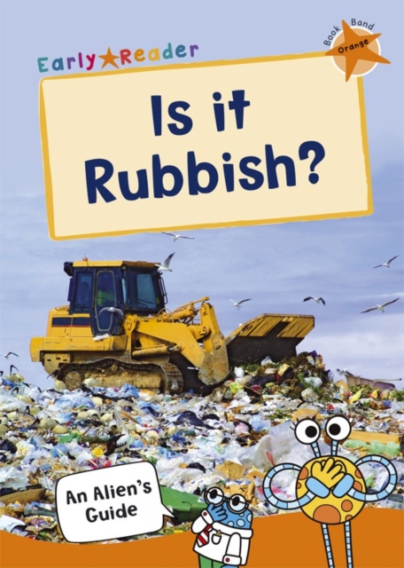Is it Rubbish? : (Orange Non-Fiction Early Reader), Paperback / softback Book