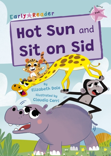 Hot Sun and Sit on Sid : (Pink Early Reader), Paperback / softback Book