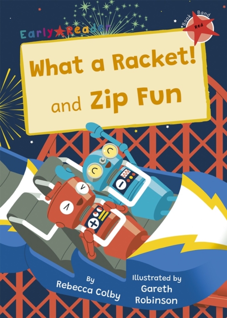 What a Racket! and Zip Fun : (Red Early Reader), Paperback / softback Book