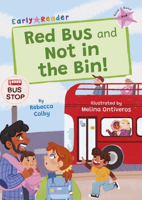 Red Bus and Not in the Bin! : (Pink Early Reader), Paperback / softback Book