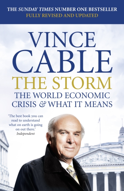 The Storm : The World Economic Crisis and What It Means, Paperback / softback Book