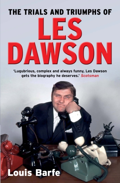 The Trials and Triumphs of Les Dawson, Paperback / softback Book