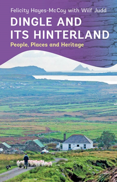 Dingle and its Hinterland, Paperback / softback Book