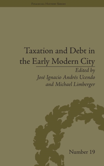 Taxation and Debt in the Early Modern City, Hardback Book