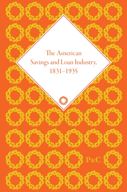 The American Savings and Loan Industry, 1831–1935, Multiple-component retail product Book