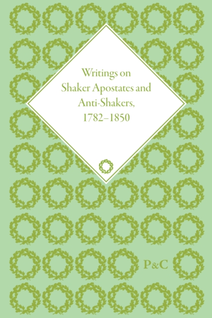 Writings of Shaker Apostates and Anti-Shakers, 1782–1850, Multiple-component retail product Book
