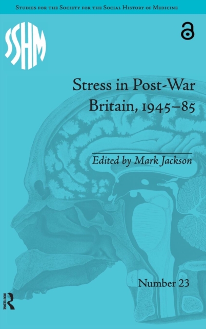 Stress in Post-War Britain, 1945–85, Hardback Book