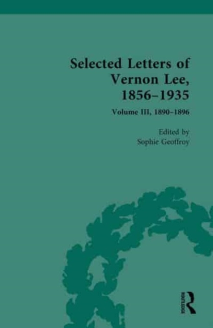 Selected Letters of Vernon Lee, 1856–1935 : 1890-1896, Hardback Book