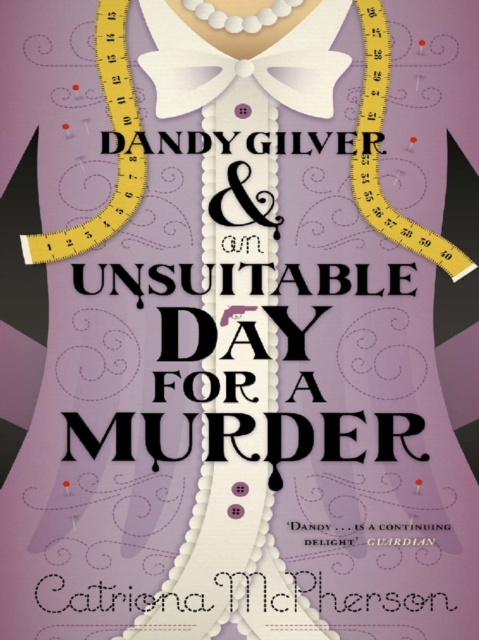 Dandy Gilver and an Unsuitable Day for a Murder, EPUB eBook
