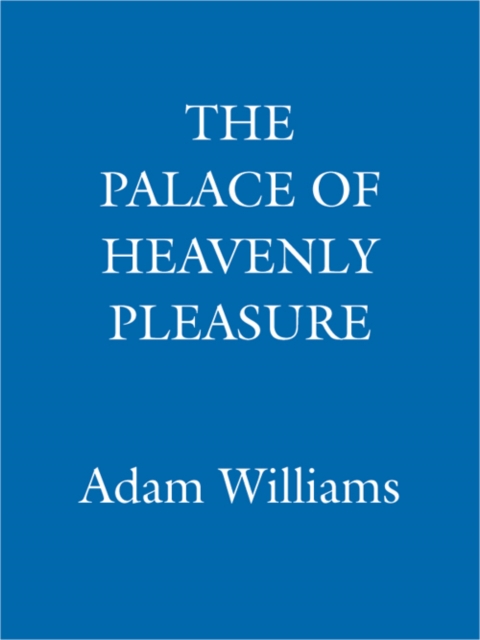 The Palace of Heavenly Pleasure, EPUB eBook
