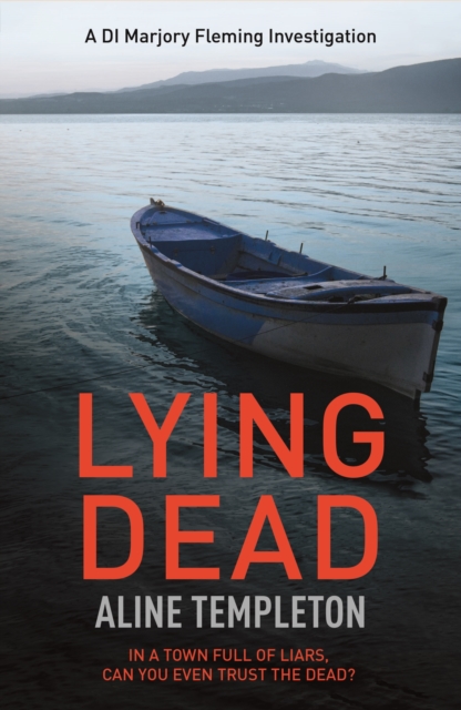 Lying Dead : DI Marjory Fleming Book 3, EPUB eBook