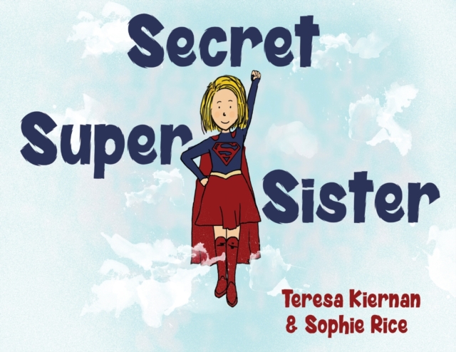Secret Super Sister, Paperback / softback Book