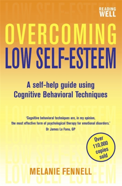 Overcoming Low Self-Esteem, 1st Edition : A Self-Help Guide Using Cognitive Behavioral Techniques, EPUB eBook
