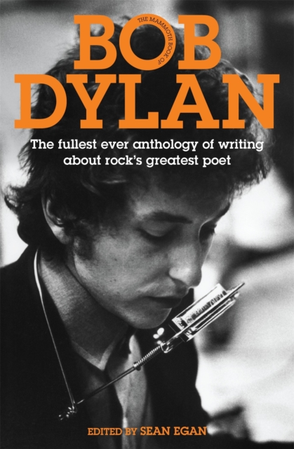 The Mammoth Book of Bob Dylan, Paperback / softback Book
