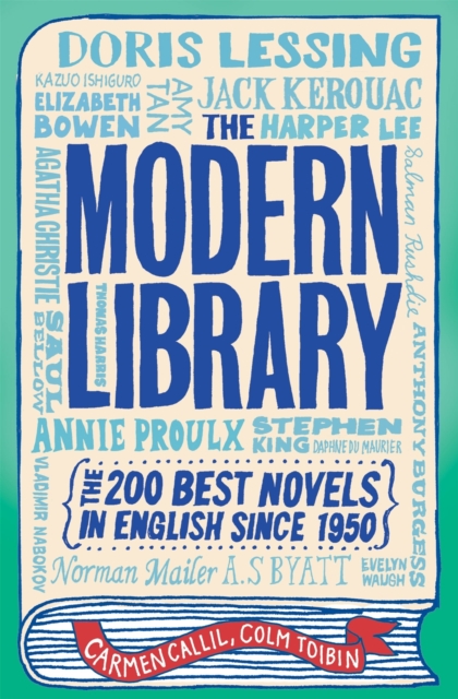 The Modern Library : The 200 Best Novels in English Since 1950, Paperback / softback Book