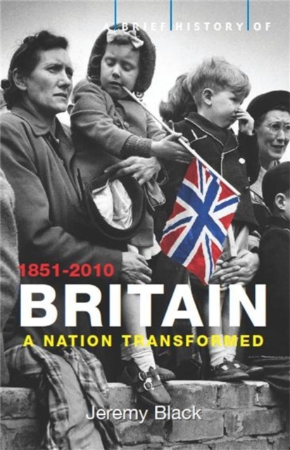 A Brief History of Britain 1851-2021 : From World Power to ?, EPUB eBook