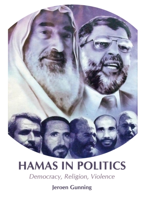 Hamas in Politics : Democracy, Religion, Violence, Paperback / softback Book