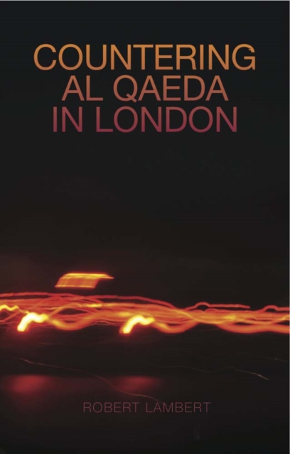 Countering Al Qaeda in London, Paperback / softback Book
