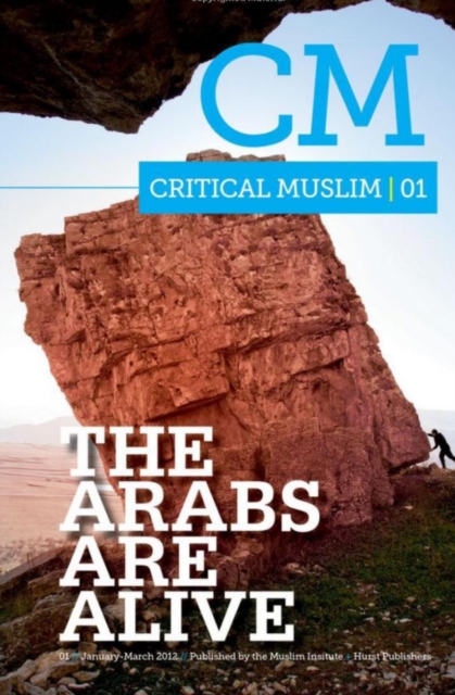 Critical Muslim 01: The Arabs are Alive, Paperback / softback Book
