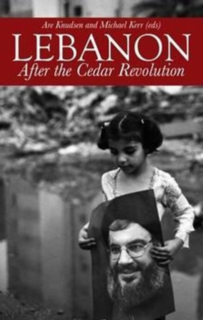 Lebanon : After the Cedar Revolution, Paperback / softback Book
