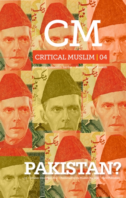 Critical Muslim 4 : Pakistan, EPUB eBook