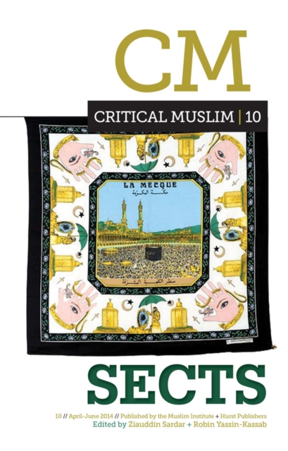 Critical Muslim 10: Sects, Paperback / softback Book