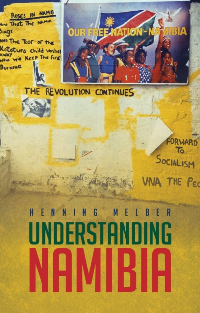 Understanding Namibia : The Trials of Independence, Paperback / softback Book