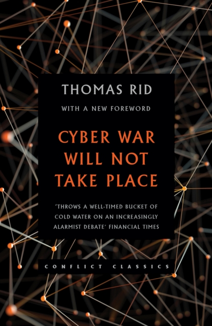 Cyber War Will Not Take Place, Paperback / softback Book