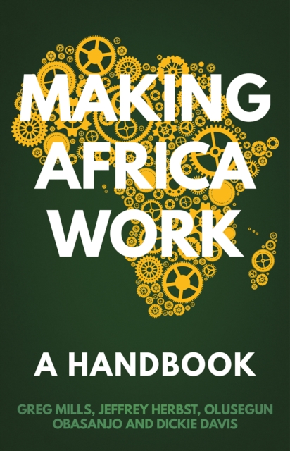 Making Africa Work : A Handbook, Paperback / softback Book