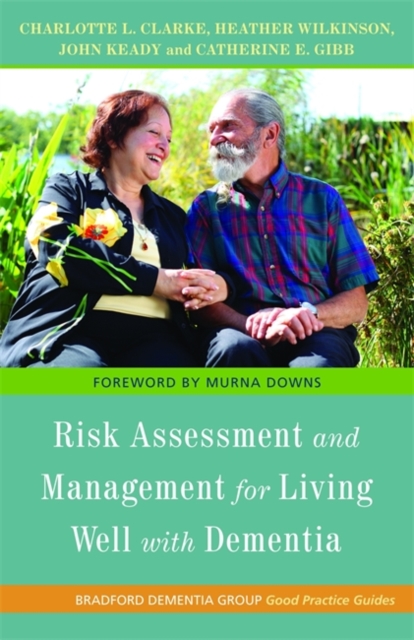 Risk Assessment and Management for Living Well with Dementia, Paperback / softback Book