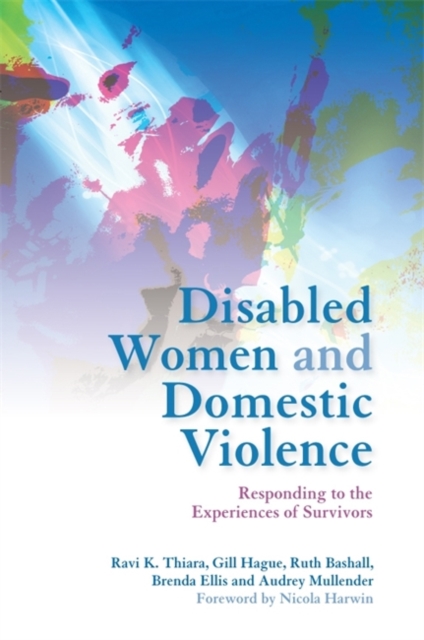 Disabled Women and Domestic Violence : Responding to the Experiences of Survivors, Paperback / softback Book