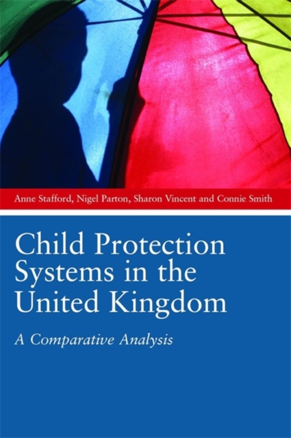 Child Protection Systems in the United Kingdom : A Comparative Analysis, Paperback / softback Book